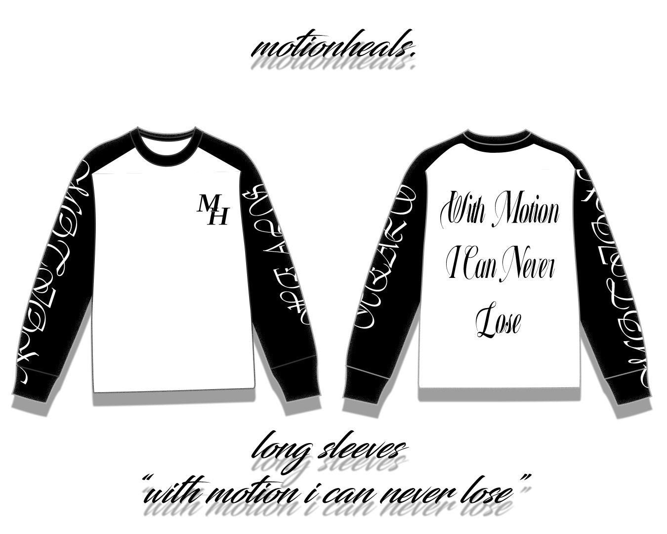 "With Motion, I Can't Lose" Longsleeve